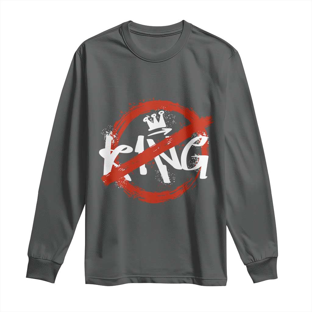 Funny No King Graffiti Style Crown Long Sleeve Shirt - Wonder Print Shop