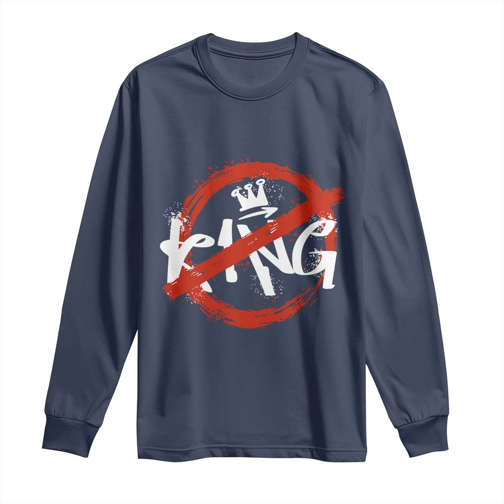 Funny No King Graffiti Style Crown Long Sleeve Shirt - Wonder Print Shop
