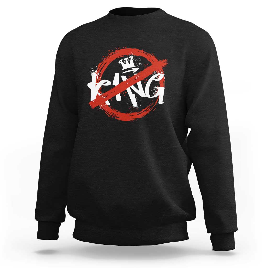 Funny No King Graffiti Style Crown Sweatshirt - Wonder Print Shop