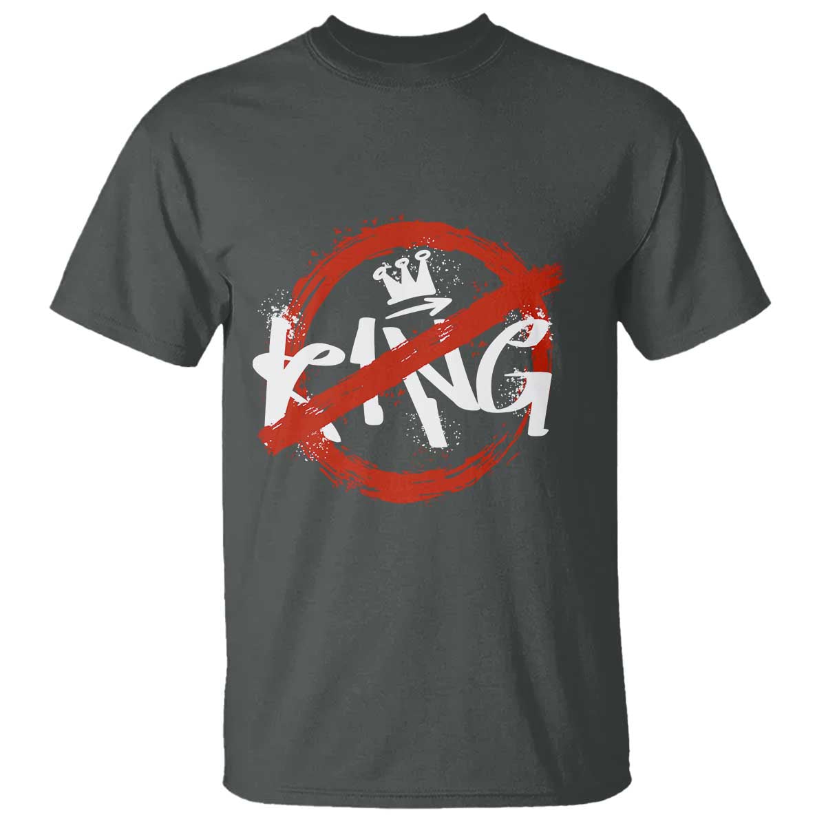 Funny No King Graffiti Style Crown T Shirt - Wonder Print Shop