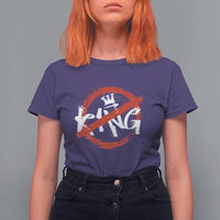 Funny No King Graffiti Style Crown T Shirt For Women - Wonder Print Shop