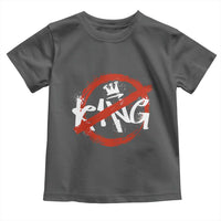 Funny No King Graffiti Style Crown Toddler T Shirt - Wonder Print Shop