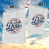 Funny Baseball Rub Some Dirt On It Garden Flag Sports Coach - Wonder Print Shop