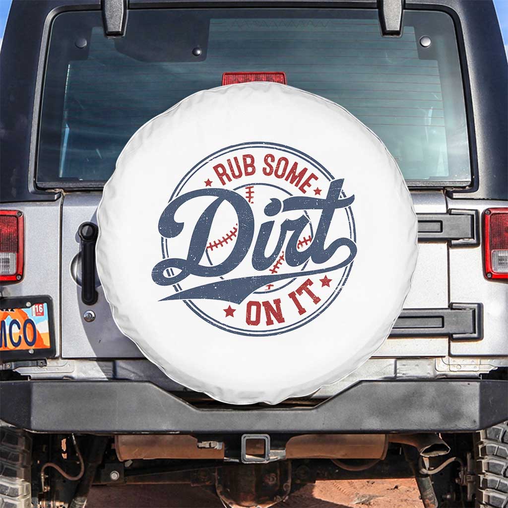 Funny Baseball Rub Some Dirt On It Spare Tire Cover Sports Coach - Wonder Print Shop