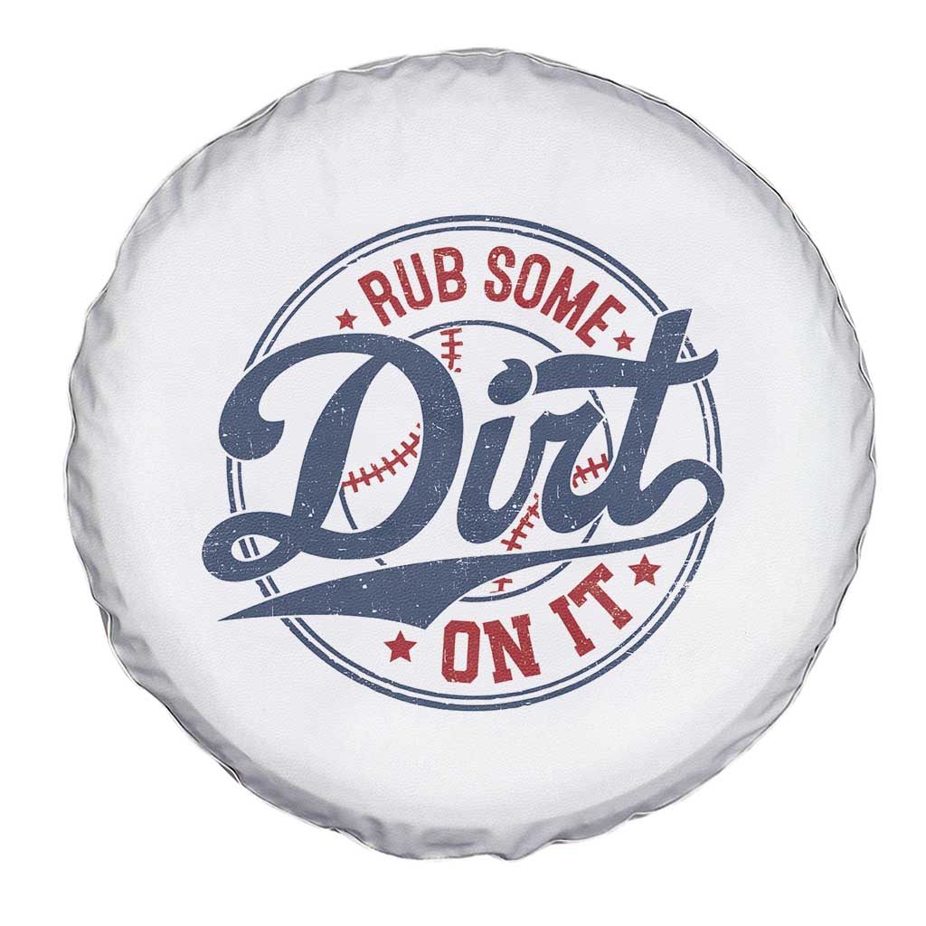 Funny Baseball Rub Some Dirt On It Spare Tire Cover Sports Coach - Wonder Print Shop