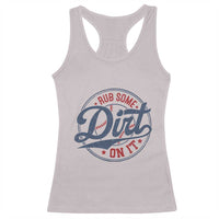 Funny Baseball Rub Some Dirt On It Racerback Tank Top Sports Coach - Wonder Print Shop