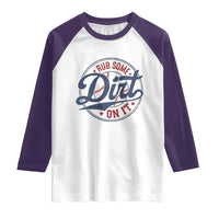 Funny Baseball Rub Some Dirt On It Raglan Shirt Sports Coach - Wonder Print Shop