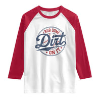 Funny Baseball Rub Some Dirt On It Raglan Shirt Sports Coach - Wonder Print Shop