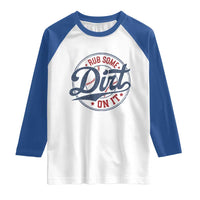 Funny Baseball Rub Some Dirt On It Raglan Shirt Sports Coach - Wonder Print Shop