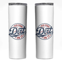 Funny Baseball Rub Some Dirt On It Skinny Tumbler Sports Coach - Wonder Print Shop