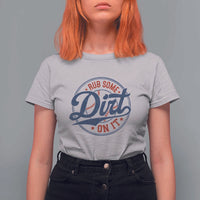 Funny Baseball Rub Some Dirt On It T Shirt For Women Sports Coach - Wonder Print Shop