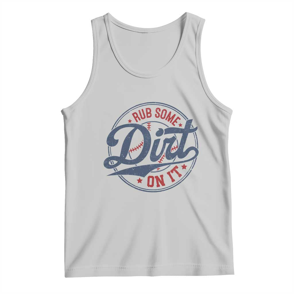 Funny Baseball Rub Some Dirt On It Tank Top Sports Coach - Wonder Print Shop