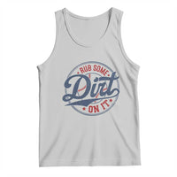 Funny Baseball Rub Some Dirt On It Tank Top Sports Coach - Wonder Print Shop