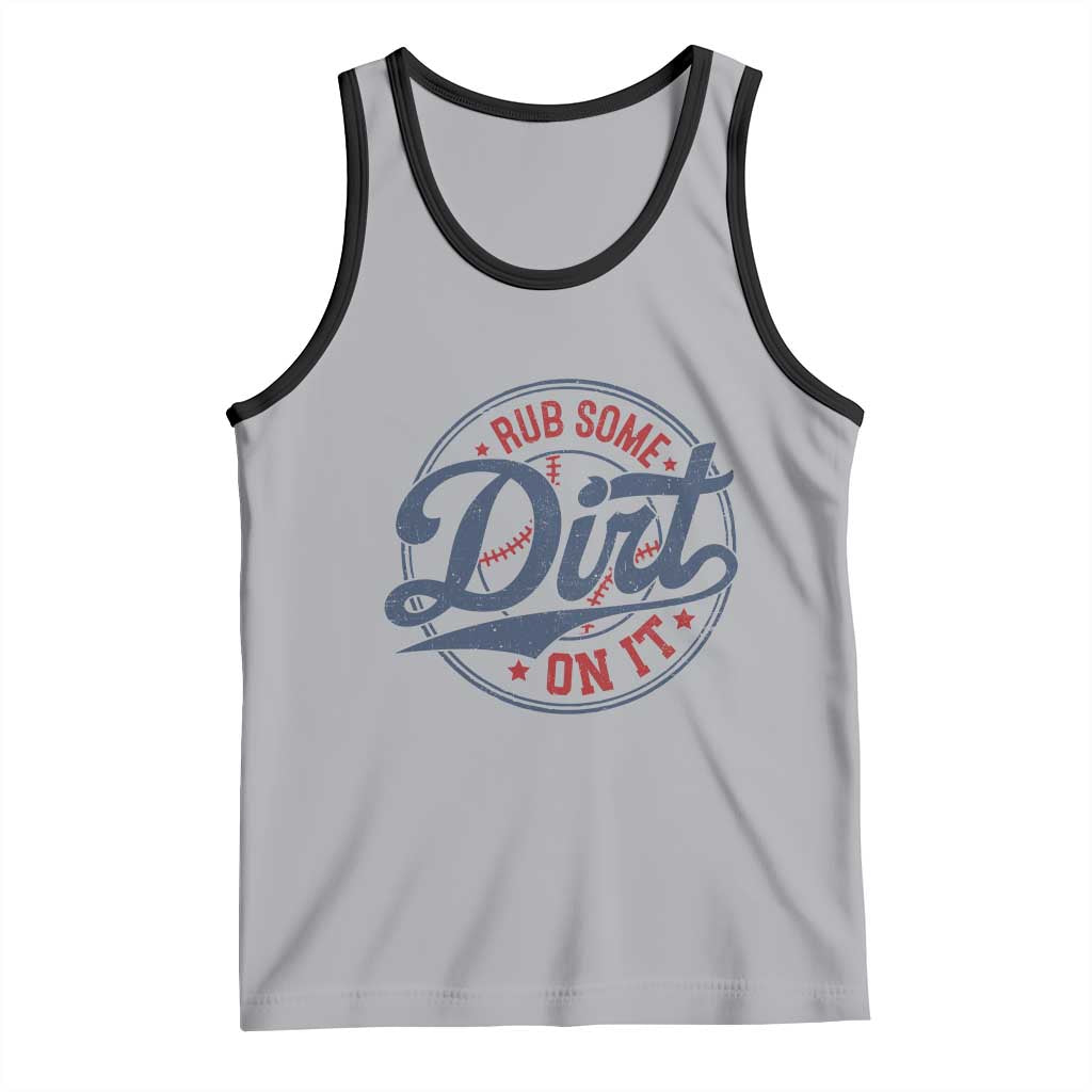 Funny Baseball Rub Some Dirt On It Tank Top Sports Coach - Wonder Print Shop