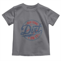 Funny Baseball Rub Some Dirt On It Toddler T Shirt Sports Coach - Wonder Print Shop