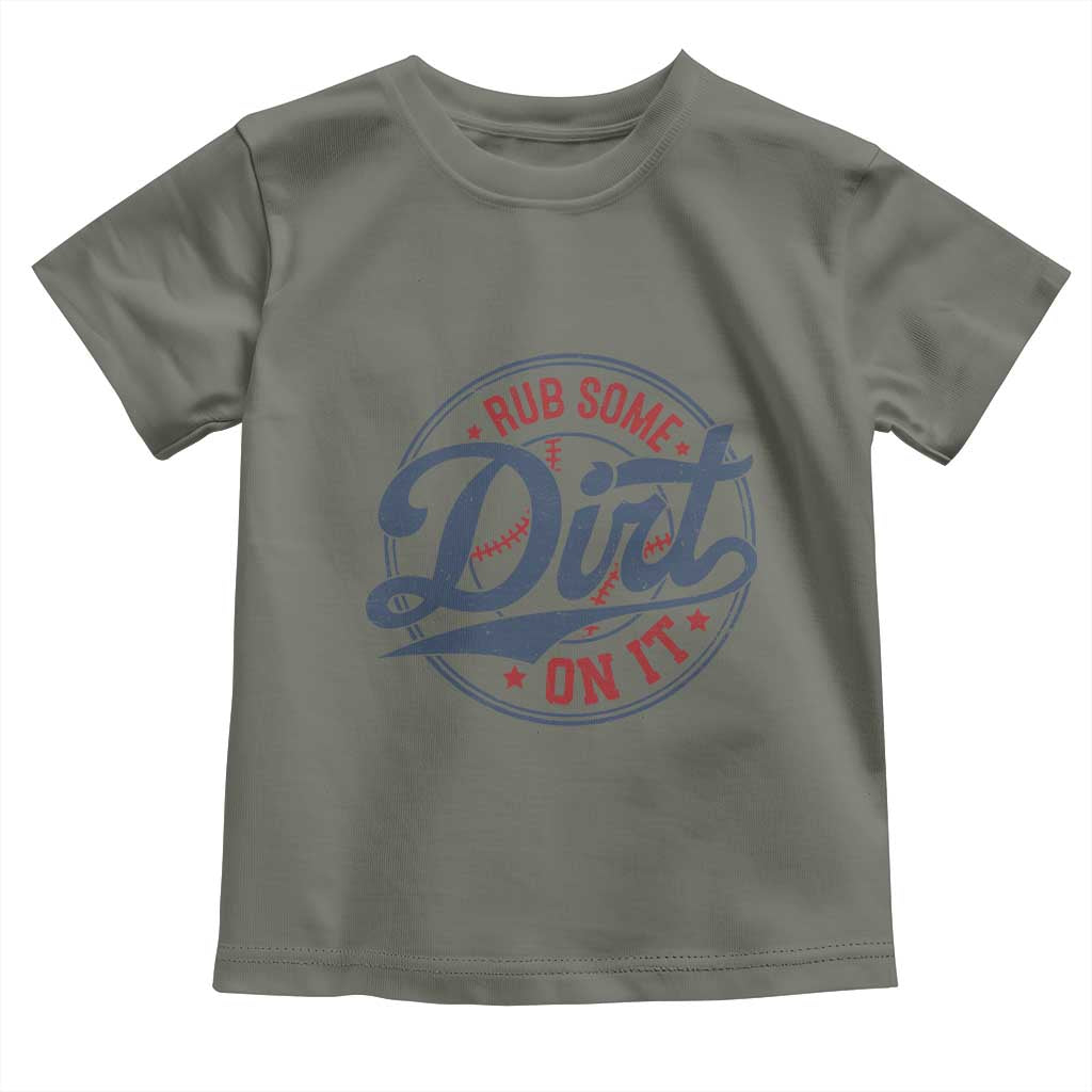 Funny Baseball Rub Some Dirt On It Toddler T Shirt Sports Coach - Wonder Print Shop