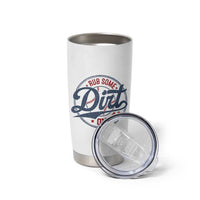 Funny Baseball Rub Some Dirt On It Tumbler Cup Sports Coach - Wonder Print Shop