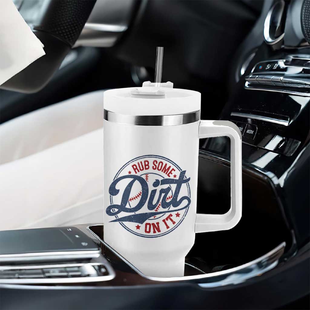 Funny Baseball Rub Some Dirt On It Tumbler With Handle Sports Coach - Wonder Print Shop