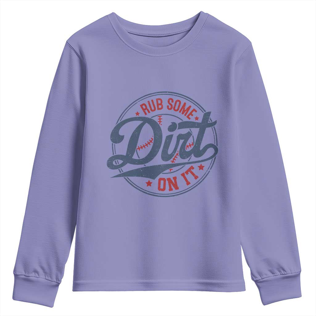 Funny Baseball Rub Some Dirt On It Youth Sweatshirt Sports Coach - Wonder Print Shop