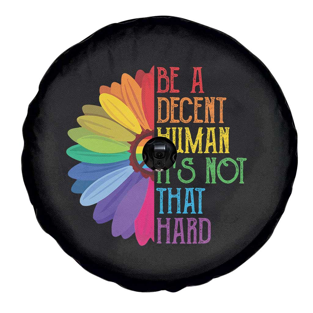 LGBTQ Be A Decent Human Its Not That Hard Spare Tire Cover Rainbow Flower