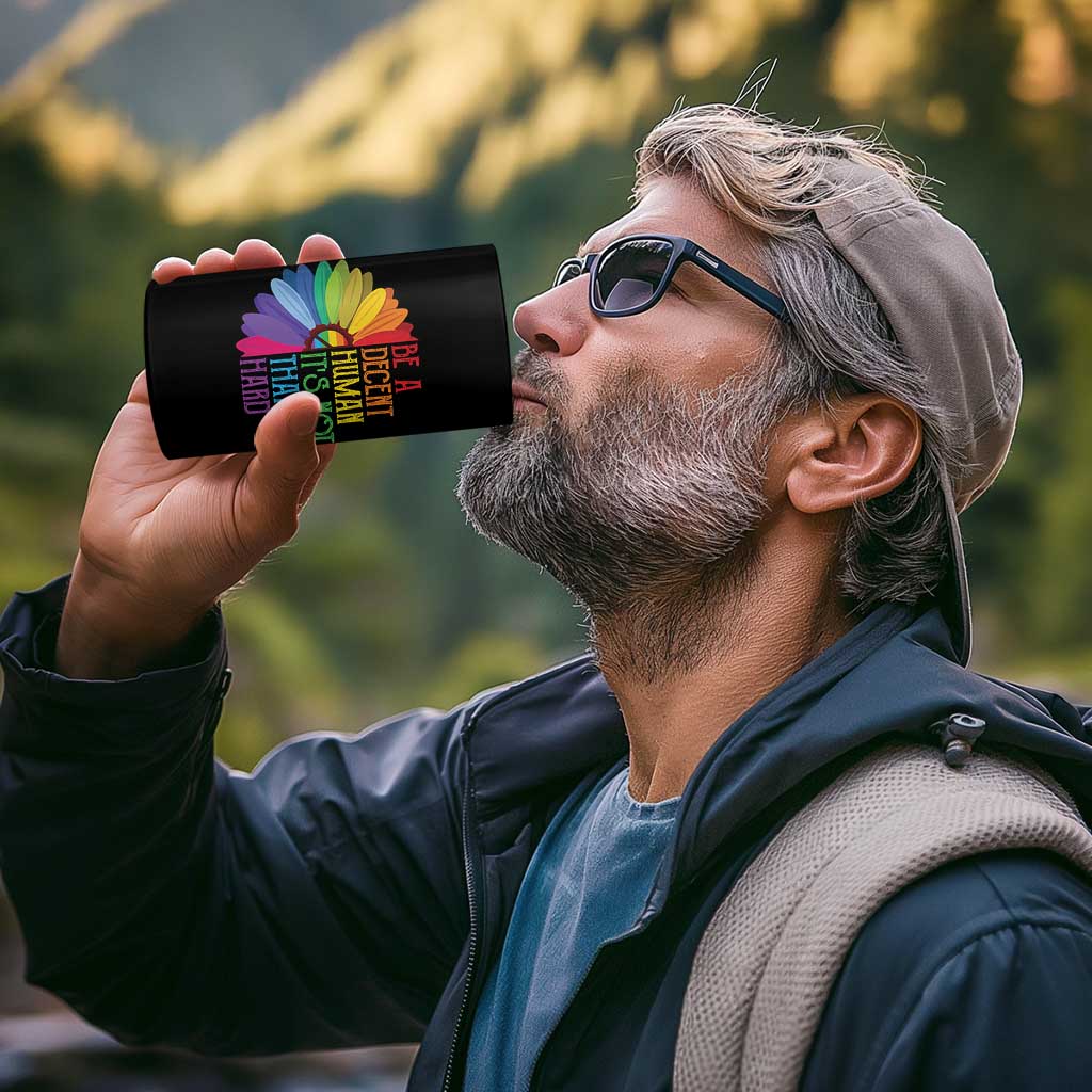 LGBTQ Be A Decent Human Its Not That Hard 4 in 1 Can Cooler Tumbler Rainbow Flower