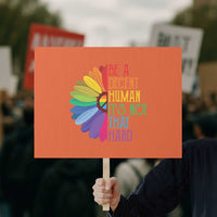 LGBTQ Be A Decent Human Its Not That Hard Protest Sign Rainbow Flower - Wonder Print Shop