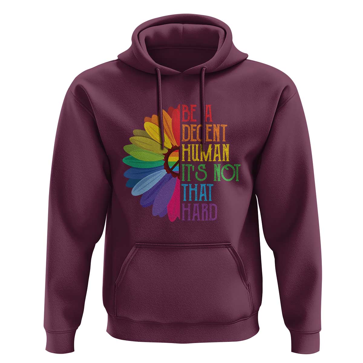 LGBTQ Be A Decent Human Its Not That Hard Hoodie Rainbow Flower