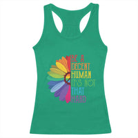 LGBTQ Be A Decent Human Its Not That Hard Racerback Tank Top Rainbow Flower