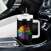 LGBTQ Be A Decent Human Its Not That Hard Tumbler With Handle Rainbow Flower