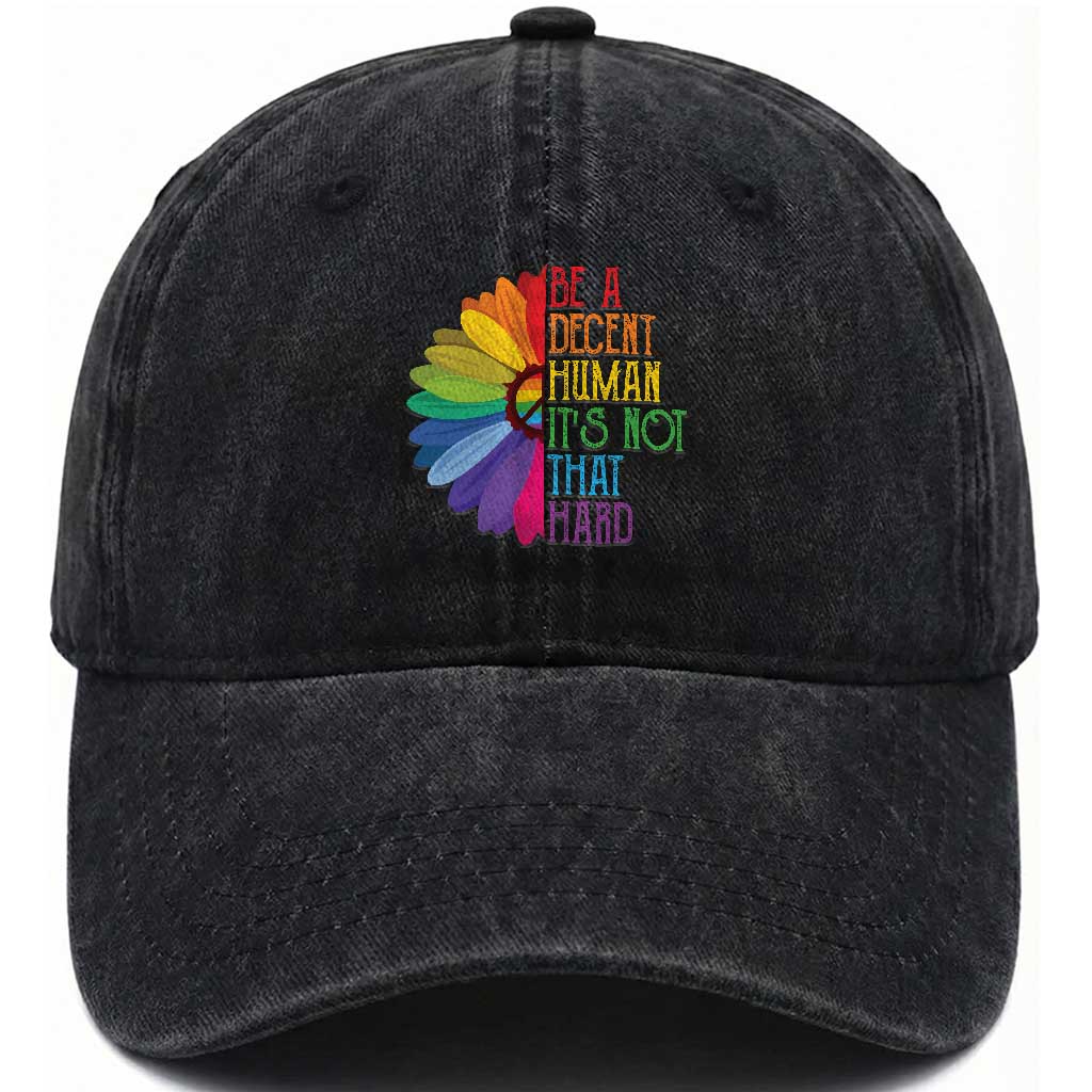 LGBTQ Be A Decent Human Its Not That Hard Washed Cotton Baseball Cap Rainbow Flower