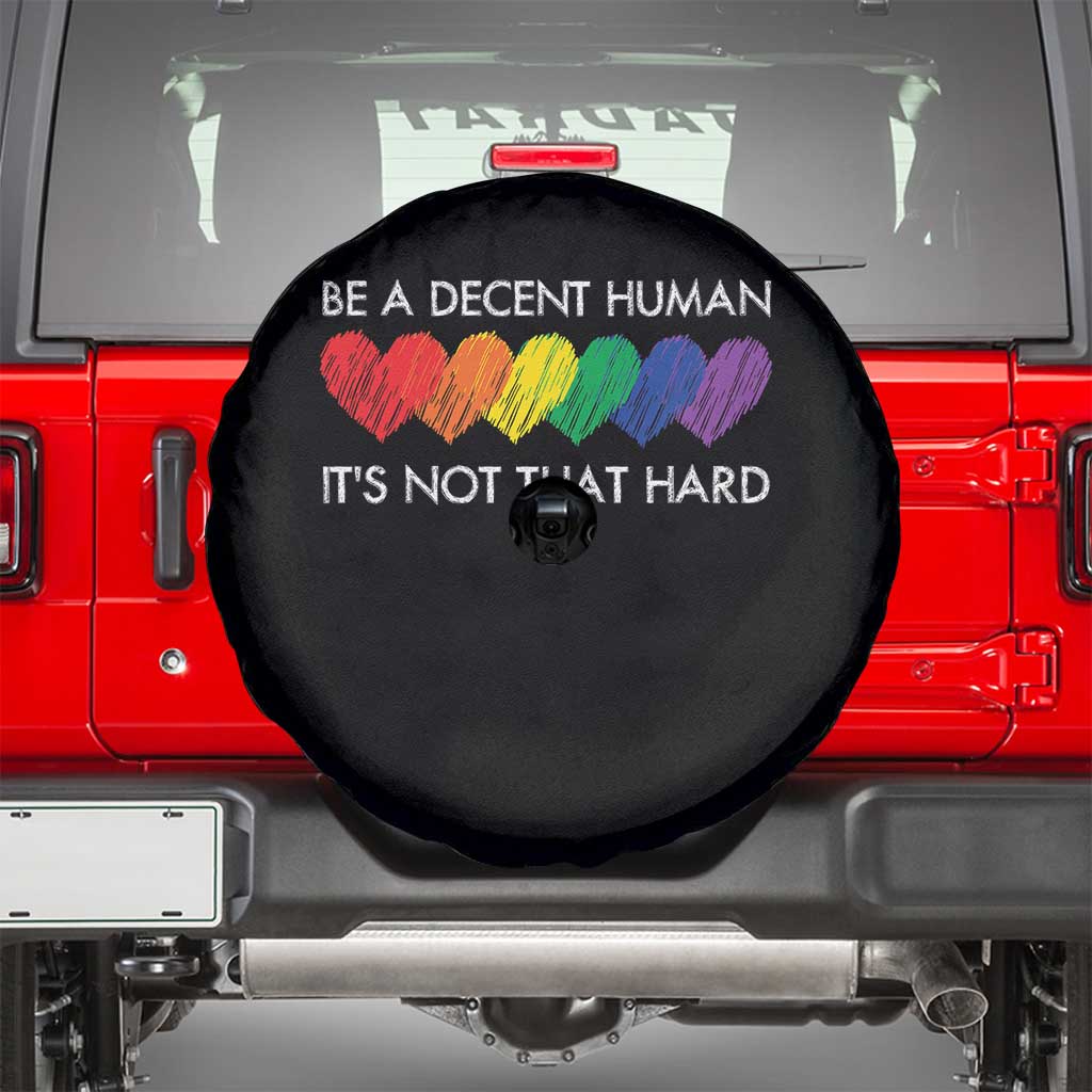 LGBTQ Be A Decent Human Its Not That Hard Spare Tire Cover Rainbow Hearts