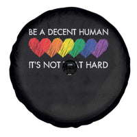 LGBTQ Be A Decent Human Its Not That Hard Spare Tire Cover Rainbow Hearts