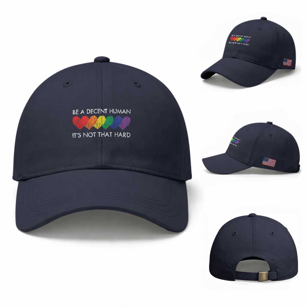 LGBTQ Be A Decent Human Its Not That Hard Baseball Cap Rainbow Hearts