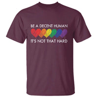 LGBTQ Be A Decent Human Its Not That Hard T Shirt Rainbow Hearts