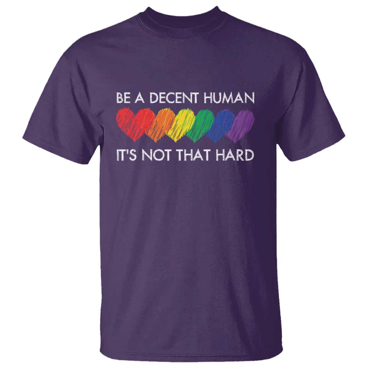 LGBTQ Be A Decent Human Its Not That Hard T Shirt Rainbow Hearts