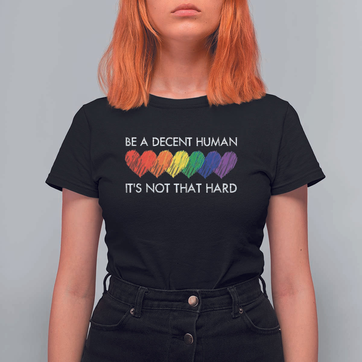 LGBTQ Be A Decent Human Its Not That Hard T Shirt For Women Rainbow Hearts