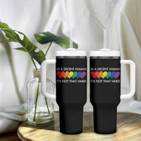 LGBTQ Be A Decent Human Its Not That Hard Tumbler With Handle Rainbow Hearts