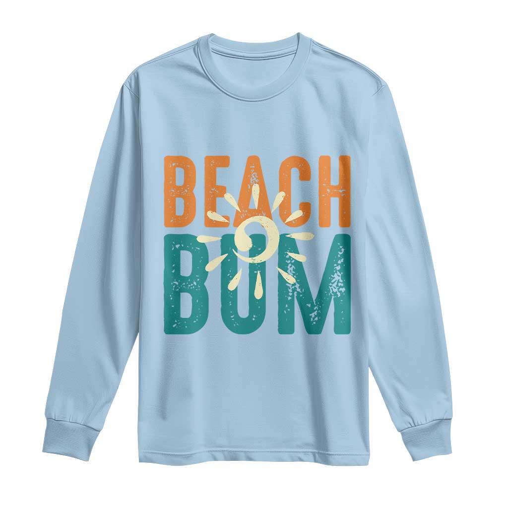 Funny Beach Bum Summer Vacation Long Sleeve Shirt Beach Life Sun Light - Wonder Print Shop