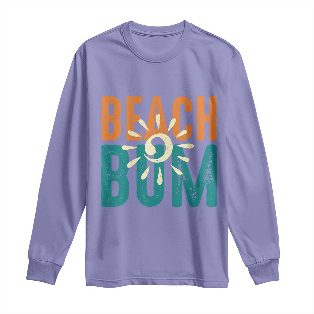 Funny Beach Bum Summer Vacation Long Sleeve Shirt Beach Life Sun Light - Wonder Print Shop