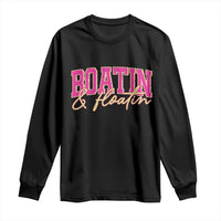 Funny Boating And Floatin Long Sleeve Shirt Summer Vacation Boat Lake Life - Wonder Print Shop