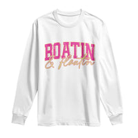 Funny Boating And Floatin Long Sleeve Shirt Summer Vacation Boat Lake Life - Wonder Print Shop
