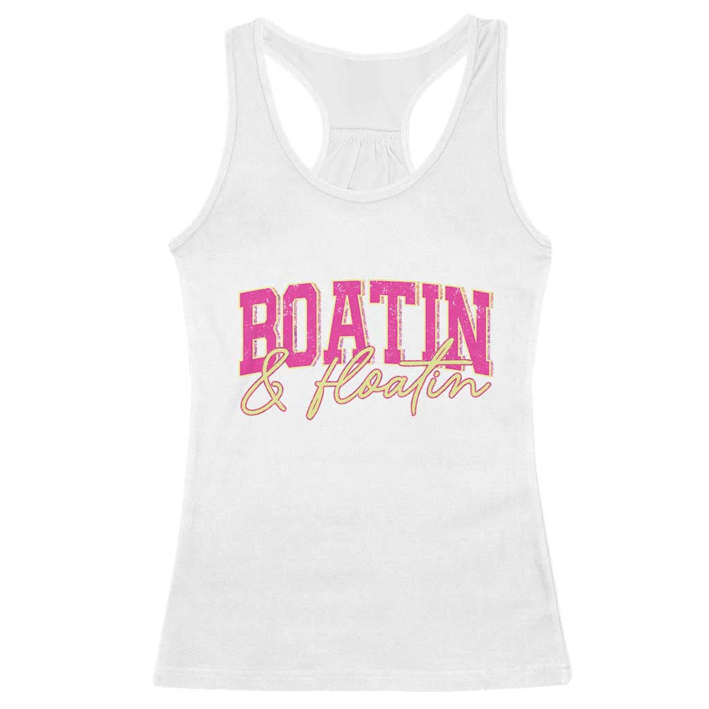 Funny Boating And Floatin Racerback Tank Top Summer Vacation Boat Lake Life - Wonder Print Shop