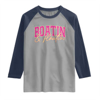 Funny Boating And Floatin Raglan Shirt Summer Vacation Boat Lake Life - Wonder Print Shop