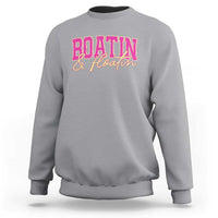 Funny Boating And Floatin Sweatshirt Summer Vacation Boat Lake Life - Wonder Print Shop