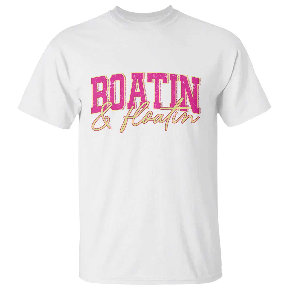 Funny Boating And Floatin T Shirt Summer Vacation Boat Lake Life - Wonder Print Shop