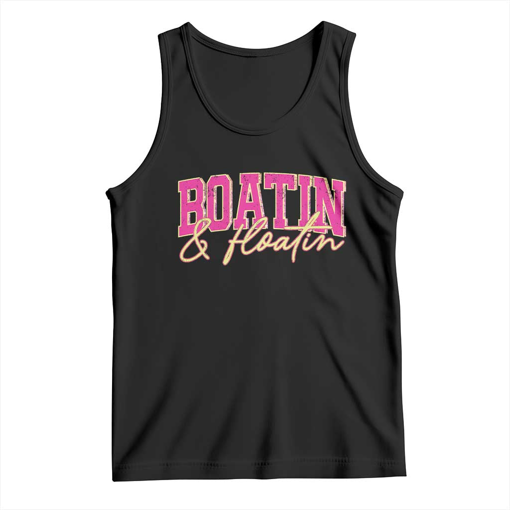 Funny Boating And Floatin Tank Top Summer Vacation Boat Lake Life - Wonder Print Shop