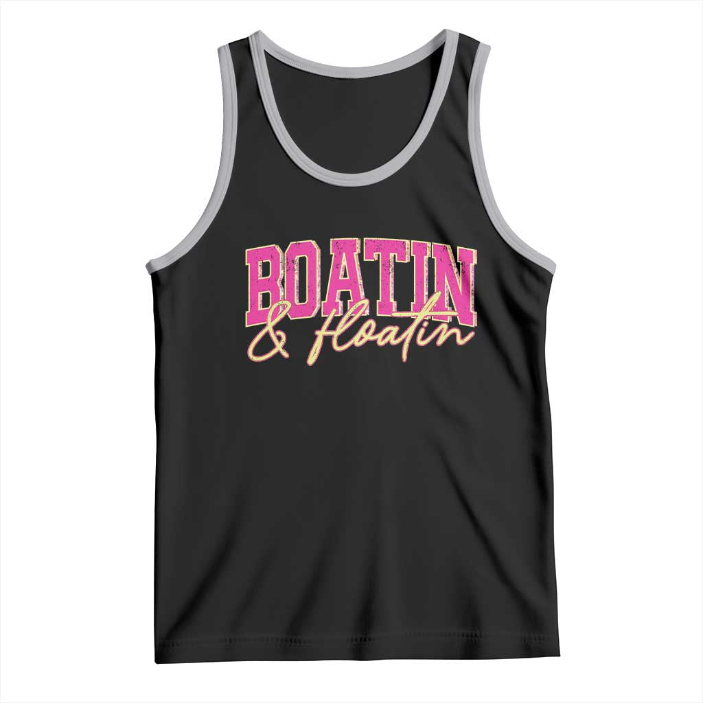 Funny Boating And Floatin Tank Top Summer Vacation Boat Lake Life - Wonder Print Shop