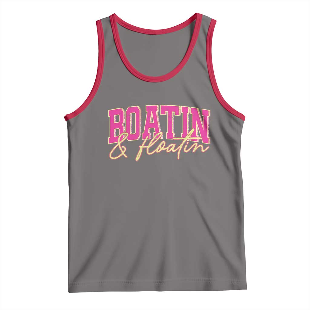 Funny Boating And Floatin Tank Top Summer Vacation Boat Lake Life - Wonder Print Shop