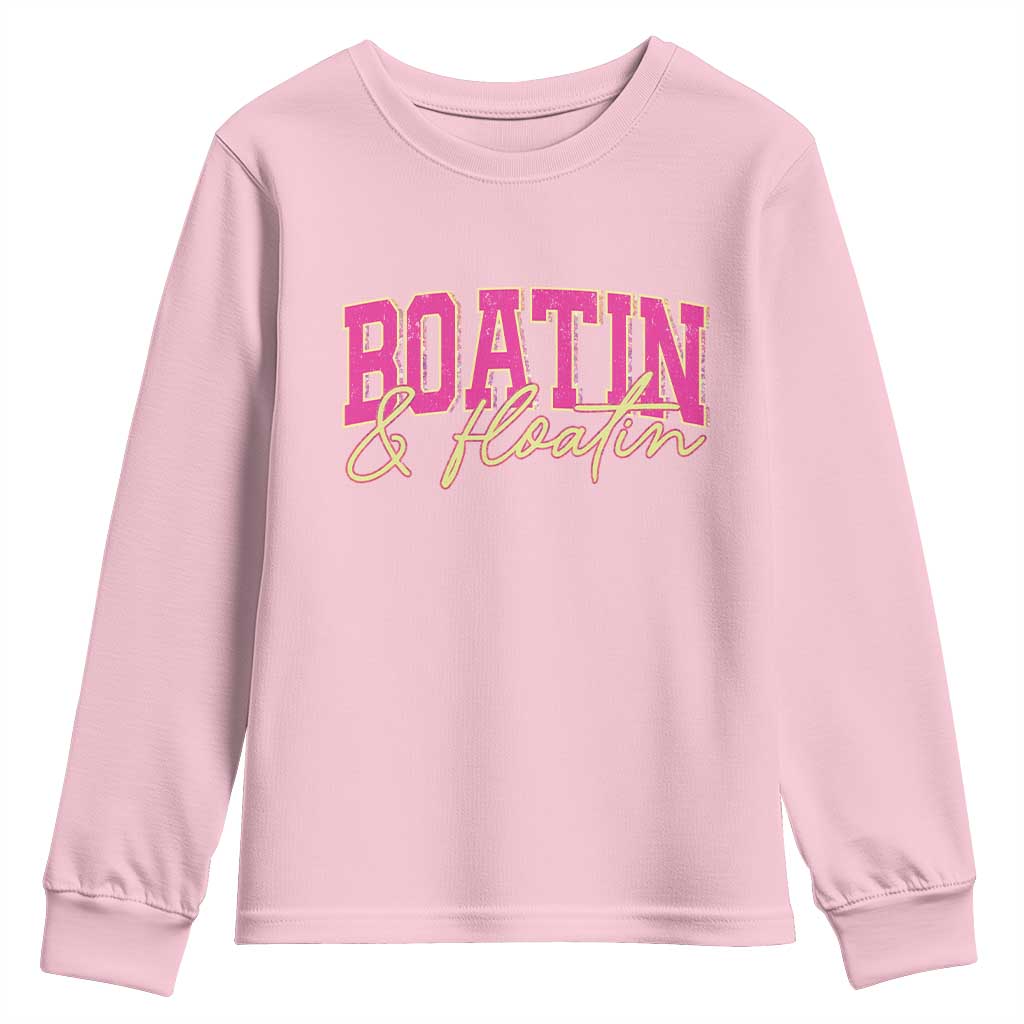 Funny Boating And Floatin Youth Sweatshirt Summer Vacation Boat Lake Life - Wonder Print Shop
