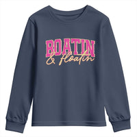 Funny Boating And Floatin Youth Sweatshirt Summer Vacation Boat Lake Life - Wonder Print Shop